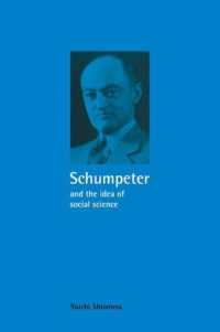 塩野谷祐一著／シュンペーターと社会科学の理念<br>Schumpeter and the Idea of Social Science : A Metatheoretical Study (Historical Perspectives on Modern Economics)