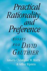 Practical Rationality and Preference : Essays for David Gauthier