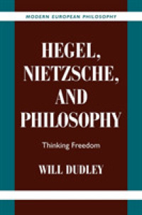 Hegel, Nietzsche, and Philosophy : Thinking Freedom (Modern European Philosophy)