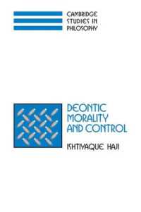 Deontic Morality and Control (Cambridge Studies in Philosophy)