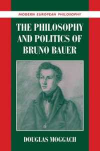 The Philosophy and Politics of Bruno Bauer (Modern European Philosophy)