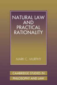 Natural Law and Practical Rationality (Cambridge Studies in Philosophy and Law)