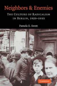Neighbors and Enemies : The Culture of Radicalism in Berlin, 1929-1933