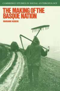 The Making of the Basque Nation (Cambridge Studies in Social and Cultural Anthropology)