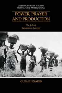 Power, Prayer and Production : The Jola of Casamance, Senegal (Cambridge Studies in Social and Cultural Anthropology)