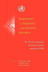 Assessment and Diagnosis of Personality Disorders : The ICD-10 International Personality Disorder Examination (IPDE)