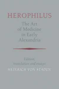 Herophilus: the Art of Medicine in Early Alexandria : Edition, Translation and Essays