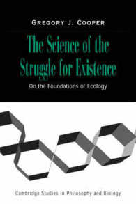 生存の競争科学：生態学の起源について<br>The Science of the Struggle for Existence : On the Foundations of Ecology (Cambridge Studies in Philosophy and Biology)