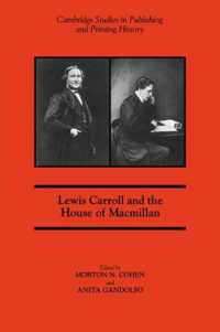 Lewis Carroll and the House of Macmillan (Cambridge Studies in Publishing and Printing History)