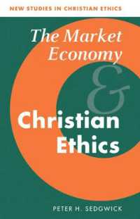 The Market Economy and Christian Ethics (New Studies in Christian Ethics)