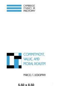 Commitment, Value, and Moral Realism (Cambridge Studies in Philosophy)