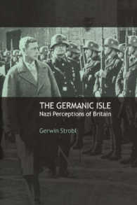 The Germanic Isle : Nazi Perceptions of Britain