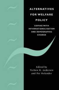 Alternatives for Welfare Policy : Coping with Internationalisation and Demographic Change