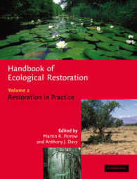 生態系修復ハンドブック・第２巻：修復の実践<br>Handbook of Ecological Restoration: Volume 2, Restoration in Practice