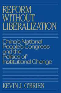 Reform without Liberalization : China's National People's Congress and the Politics of Institutional Change