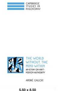 The World Without, the Mind within : An Essay on First-Person Authority (Cambridge Studies in Philosophy)