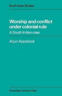 Worship and Conflict under Colonial Rule : A South Indian Case (Cambridge South Asian Studies)