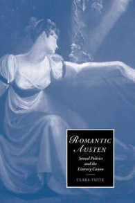 Romantic Austen : Sexual Politics and the Literary Canon (Cambridge Studies in Romanticism)