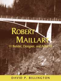Robert Maillart : Builder, Designer, and Artist