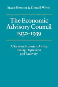 The Economic Advisory Council, 1930-1939 : A Study in Economic Advice during Depression and Recovery