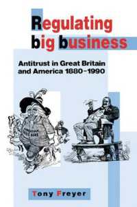 Regulating Big Business : Antitrust in Great Britain and America, 1880-1990