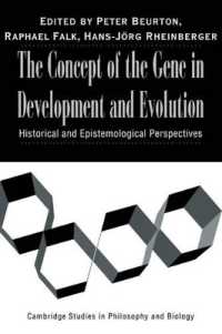 The Concept of the Gene in Development and Evolution : Historical and Epistemological Perspectives (Cambridge Studies in Philosophy and Biology)