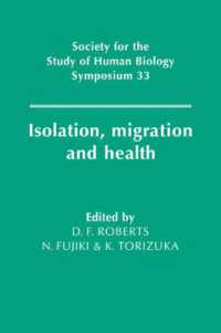 Isolation, Migration and Health (Society for the Study of Human Biology Symposium Series)