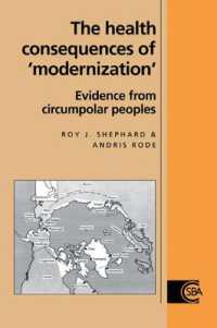 The Health Consequences of 'Modernisation' : Evidence from Circumpolar Peoples (Cambridge Studies in Biological and Evolutionary Anthropology)