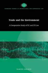 貿易と環境：ＥＣ法と米国法の比較研究<br>Trade and the Environment : A Comparative Study of EC and US Law (Cambridge Studies in International and Comparative Law)