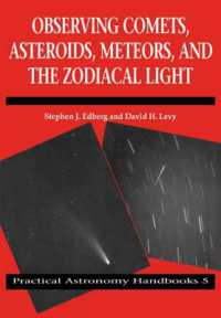 Observing Comets, Asteroids, Meteors, and the Zodiacal Light (Practical Astronomy Handbooks)