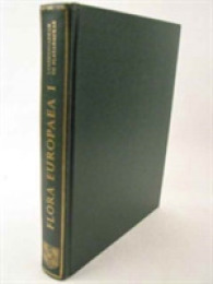 Flora Europaea: Volume 1, Lycopodianceae to Plantanaceae (Flora Europaea) -- Hardback (English Language Edition)