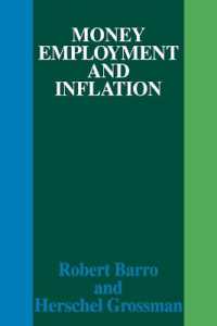 Ｒ．Ｊ．バロー（共）著／貨幣、雇用とインフレ<br>Money Employment and Inflation