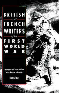 British and French Writers of the First World War : Comparative Studies in Cultural History