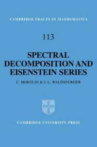 Spectral Decomposition and Eisenstein Series : A Paraphrase of the Scriptures (Cambridge Tracts in Mathematics)