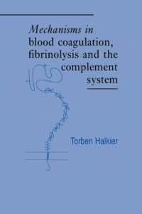 Mechanisms in Blood Coagulation, Fibrinolysis and the Complement System
