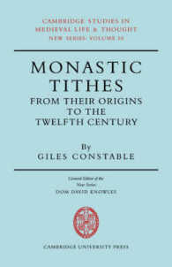 Monastic Tithes : From their Origins to the Twelfth Century (Cambridge Studies in Medieval Life and Thought: New Series)