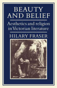 Beauty and Belief : Aesthetics and Religion in Victorian Literature