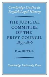 The Judicial Committee of the Privy Council 1833-1876 : Its Origins, Structure and Development (Cambridge Studies in English Legal History)