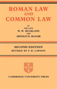 Roman Law and Common Law : A Comparison in Outline