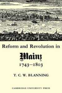 Reform and Revolution in Mainz 1743-1803 (Cambridge Studies in Early Modern History)