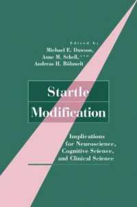 Startle Modification : Implications for Neuroscience, Cognitive Science, and Clinical Science