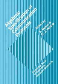 Algebraic Specification of Communication Protocols (Cambridge Tracts in Theoretical Computer Science)