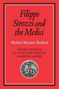 Filippo Strozzi and the Medici : Favor and Finance in Sixteenth-Century Florence and Rome (Cambridge Studies in Early Modern History)