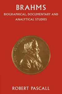 Brahms : Biographical, Documentary and Analytical Studies