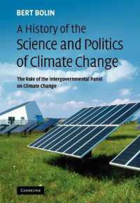気候変動の科学と政治の歴史<br>A History of the Science and Politics of Climate Change : The Role of the Intergovernmental Panel on Climate Change