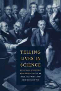 科学者人物伝について（エッセイ集）<br>Telling Lives in Science : Essays on Scientific Biography