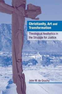 Christianity, Art and Transformation : Theological Aesthetics in the Struggle for Justice