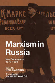 ロシアにおけるマルクス主義：主要文書集1879-1906年<br>Marxism in Russia : Key Documents 1879-1906