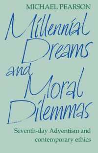 Millennial Dreams and Moral Dilemmas : Seventh-Day Adventism and Contemporary Ethics