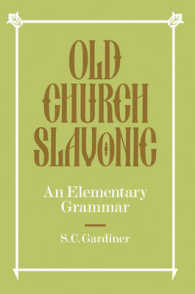 Old Church Slavonic : An Elementary Grammar
